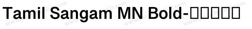 Tamil Sangam MN Bold字体转换